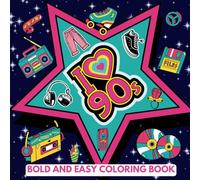 I Love the 90s Bold and Easy Coloring Book: Bring This Era Back to Life with Large Print Illustrations such as Record Players, Old-fashioned ... and Many More! (Bold and Easy Coloring Books)