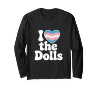 I Love The Dolls Trans Pride Heart Affirmation Statement Long Sleeve T-Shirt