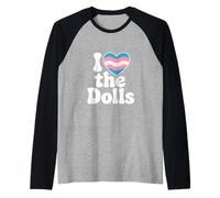 I Love The Dolls Trans Pride Heart Affirmation Statement Raglan Baseball Tee