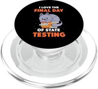 I Love The Final Day Of State Testing Teacher Test Day PopSockets PopGrip for MagSafe