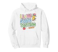 I Love The Last Day Of State Testing Funny Teacher Pullover Hoodie