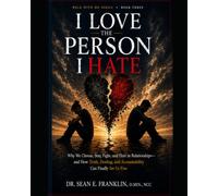 I Love the Person, I Hate: Bonding Through Familiarity, Fear, Survival, and Unresolved Attachment
