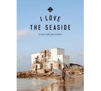 I Love the Seaside The surf & travel guide to Morocco
