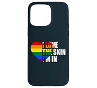 I Love The Skin I'm In LGBTQ Lesbian Gay Trans Pride Month Case for iPhone 15 Pro Max