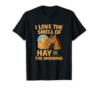 I Love the Smell of Hay in the Morning Horse Design T-Shirt