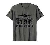 I Love The Smell of Jet Fuel in The Morning F-15 Eagle T-Shirt
