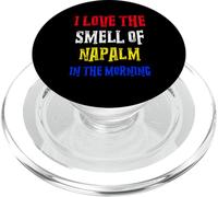 I love the smell of napalm in the morning Vietnam veteran PopSockets PopGrip for MagSafe