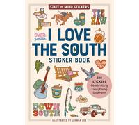 I Love the South Sticker Book: 600 Stickers Celebrating Everything Southern