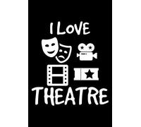 I Love Theatre: Blank Paper Sketch Book - Artist Sketch Pad Journal for Sketching, Doodling, Drawing, Painting or Writing