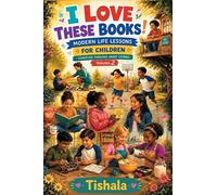 I Love These Books!: MODERN LIFE LESSONS FOR CHILDREN - CONVEYED THROUGH SHORT STORIES | Volume 2 |