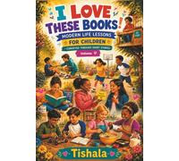 I Love These Books!: MODERN LIFE LESSONS FOR CHILDREN - CONVEYED THROUGH SHORT STORIES | Volume 4 |