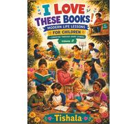 I Love These Books!: MODERN LIFE LESSONS FOR CHILDREN - CONVEYED THROUGH SHORT STORIES | Volume 8 |