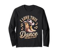 I Love This Dance How Does It Start Line Dance Country Long Sleeve T-Shirt