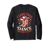 I Love This Dance How Does It Start Line Dance Love Hearts Long Sleeve T-Shirt