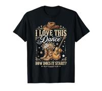 I Love This Dance How Does It Start Line Dance T-Shirt
