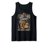 I Love This Dance How Does It Start Line Dance Tank Top