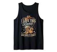 I Love This Dance How Does It Start Line Dance Tank Top