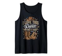 I Love This Dance How Does It Start Line Dance Tank Top