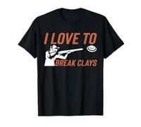 I Love to Break Clays Skeet Trap Shooting T-Shirt