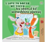 I Love to Brush My Teeth (English Armenian Bilingual Book for Kids) (English Armenian Bilingual Collection)