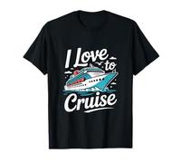 I Love To Cruise Nautical Travel Adventure T-Shirt