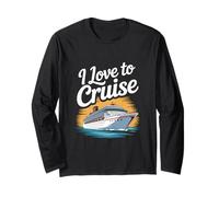 I Love To Cruise Ocean Voyage Dreams Long Sleeve T-Shirt