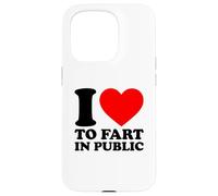 I Love To Fart In Public Case for iPhone 15 Pro