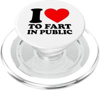 I Love To Fart In Public PopSockets PopGrip for MagSafe