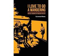 I Love To Go A Wandering: Magical Memories of Molineux Wolves