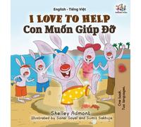 I Love to Help : English Vietnamese Bilingual Edition
