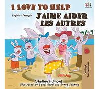 I Love to Help J'aime aider les autres: English French Bilingual Book (English French Bilingual Collection)
