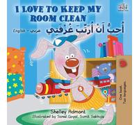 I Love to Keep My Room Clean: English Arabic (English Arabic Bilingual Collection)