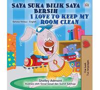 I Love to Keep My Room Clean (Malay English Bilingual Children's Book) (Malay English Bilingual Collection)