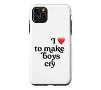 I Love to Make Boys Cry Case for iPhone 11 Pro Max