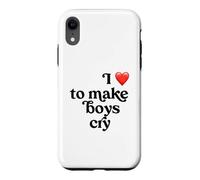 I Love to Make Boys Cry Case for iPhone XR