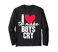 I Love to Make Boys Cry Long Sleeve T-Shirt