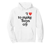 I Love to Make Boys Cry Pullover Hoodie