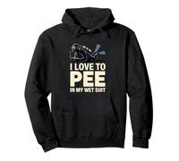 I Love To Pee In My Wet Suit Scuba Diver Pullover Hoodie