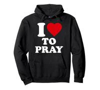 I Love To Pray, Christian Pullover Hoodie