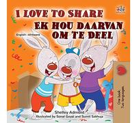I Love to Share (English Afrikaans Bilingual Children's Book) (English Afrikaans Bilingual Collection)