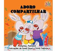 I Love to Share: Portuguese Language Children's Book (Portuguese Bedtime Collection)