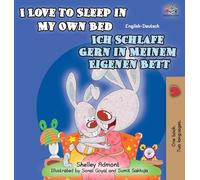 I Love to Sleep in My Own Bed (English German Bilingual children's book) (German Bilingual Collection)