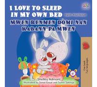 I Love to Sleep in My Own Bed (English Haitian Creole Bilingual Children's Book) (English Haitian Creole Bilingual Collection)