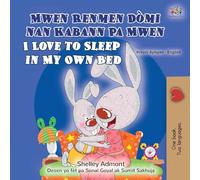 I Love to Sleep in My Own Bed (Haitian Creole English Bilingual Children's Book) (Haitian Creole English Bilingual Collection)