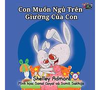 I Love to Sleep in My Own Bed: Vietnamese language edition: Vietnamese Edition (Vietnamese Bedtime Collection)