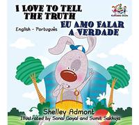 I Love to Tell the Truth (English Portuguese Bilingual Book for Kids -Brazilian) (English Portuguese Bilingual Collection)