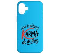 I Love to Witness Karma Do Its Thing Funny Justice Case for iPhone 16 Plus