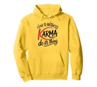 I Love to Witness Karma Do Its Thing Funny Justice Pullover Hoodie