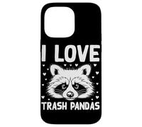 I Love Trash Pandas Case for iPhone 14 Pro Max