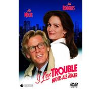 I love trouble - Nichts als Ärger